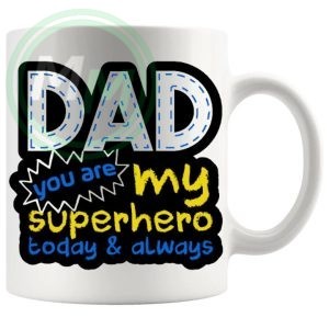 Dad you are my super hero mug