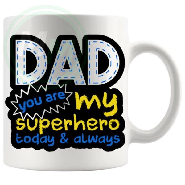 Dad you are my super hero mug