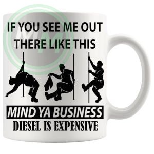 Diesel Is Expensive Mug