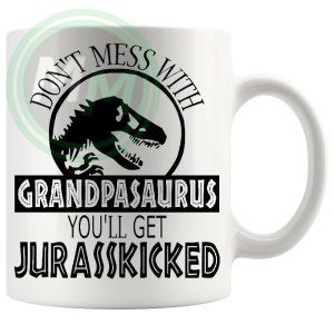 Don't Mess With The Grandpasaurus Mug