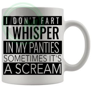 I Dont Fart Mug