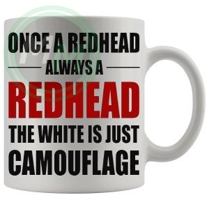 Once A Redhead ALways A Redhead Mug