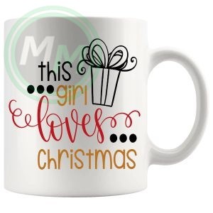 This Girl Loves Christmas Mug
