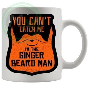 You Cant Catch Me Im The Ginger BeardMan Mug