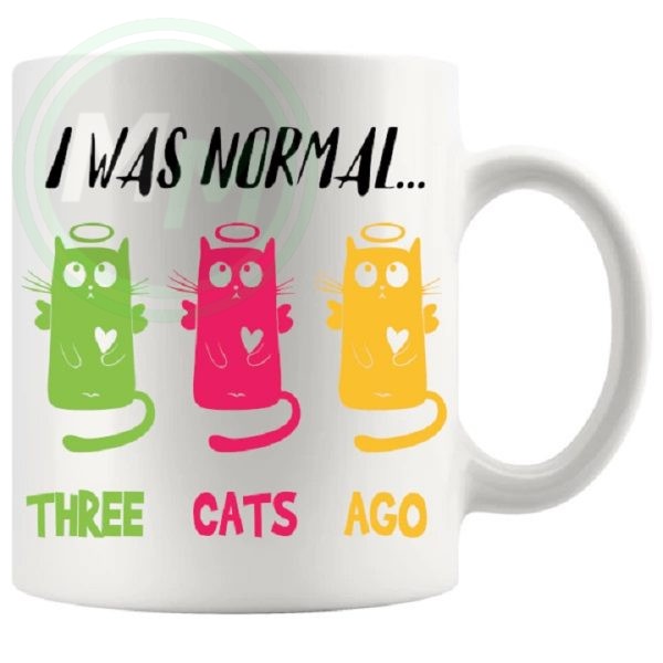 i was normal 3 cats ago mug