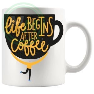 life begins after coffee Mug