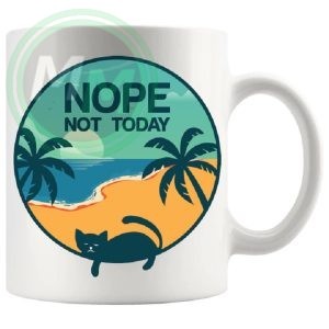 nope not today mug
