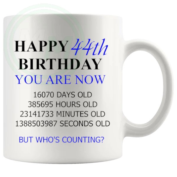 44th birthday gift mug with blue lettering