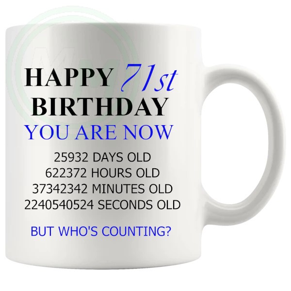 71st birthday gift mug with blue lettering