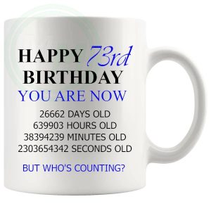 73rd Birthday Novelty Gift Mug Blue Lettering