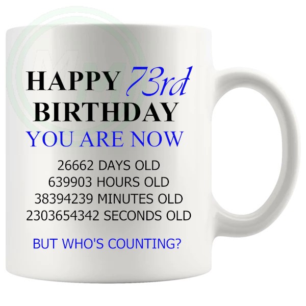 73rd birthday gift mug with blue lettering