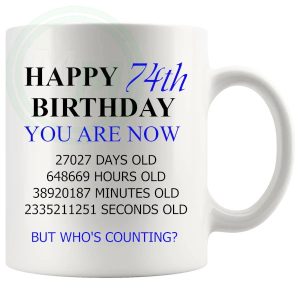 74th Birthday Novelty Gift Mug Blue Lettering