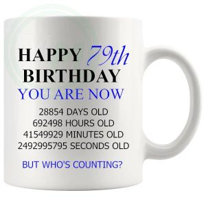 79th Birthday Novelty Gift Mug Blue Lettering