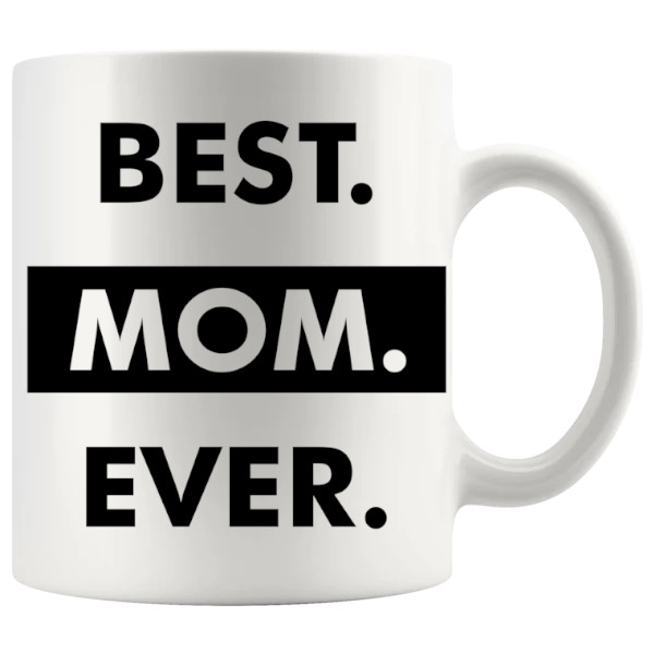 Best Mom Ever Mug 2