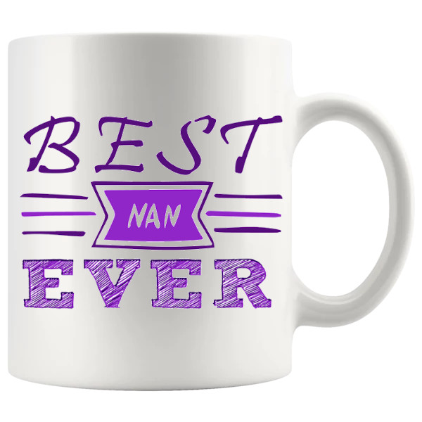 Best Nan Ever Mug