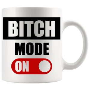 Bitch Mode On Mug in Red – Funny Rude Gift