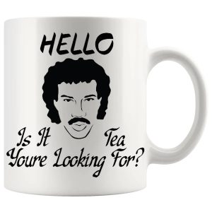 Hello Is It Tea You're Looking For Mug