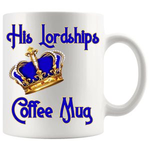 His Lordship's Coffee Mug funny ceramic gift for him