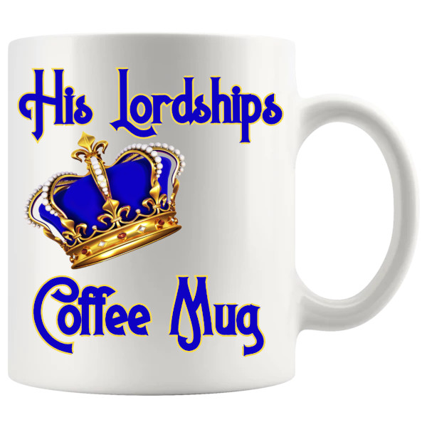 His Lordship's Coffee Mug funny ceramic gift for him