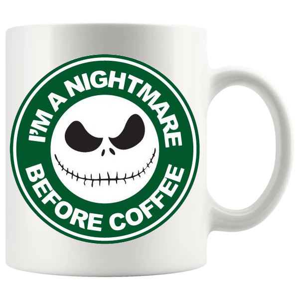 I'm A Nightmare Before Coffee funny coffee mug gift