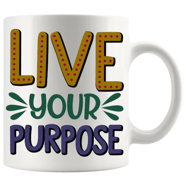 Live Your Purpose Mug thoughtful motivational ceramic gift