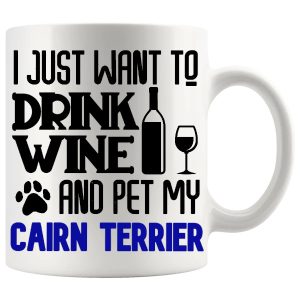 Drink Wine And Pet My Cairn Terrier Mug in Blue