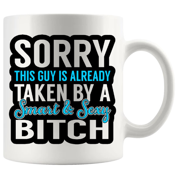 Sorry This Guy Is Taken Mug funny relationship gift for him