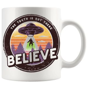 The Truth Is Out There Believe Mug - Alien funny mug gift