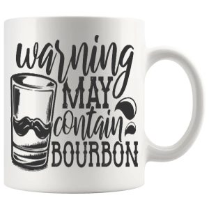 Warning May Contain Bourbon Mug ceramic mug funny bourbon gift