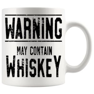 Warning May Contain Whiskey Mug ceramic mug funny whiskey gift