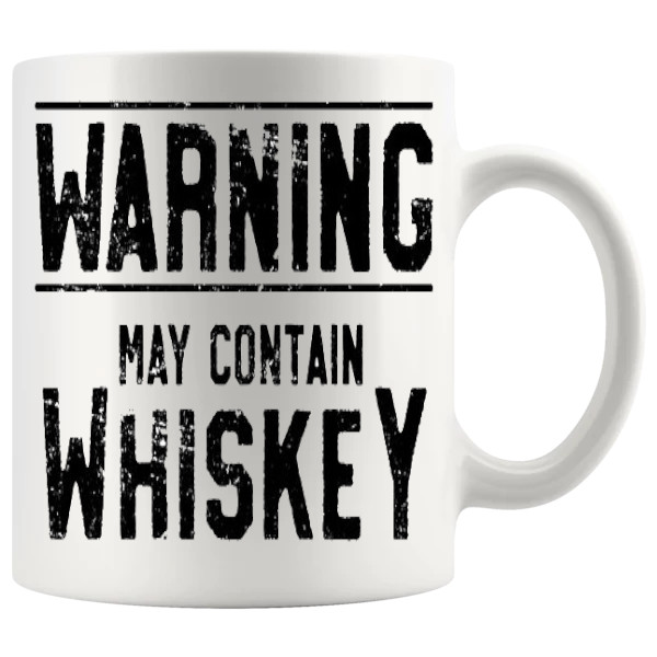Warning May Contain Whiskey Mug