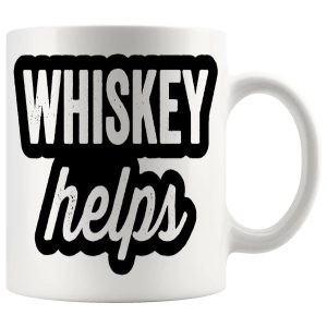 Whiskey Helps Mug ceramic mug funny whiskey gift