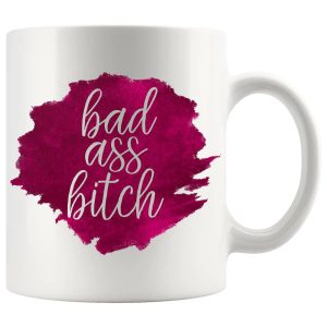 Bad Ass Bitch Mug – Bold Confidence Gift