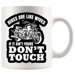Bikes Are Like Wives Mug