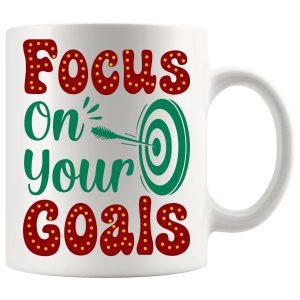 Focus On Your Goals Mug