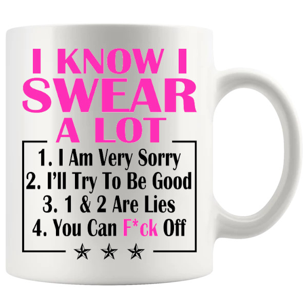 i know i swear a lot pink