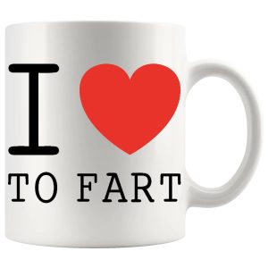 I Love To Fart Mug