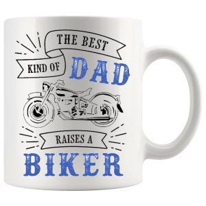 The Best Kind Of Dad Raises A Biker Mug Father’s Day gift