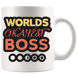 World's Okayest Boss Mug funny ceramic gift for managers