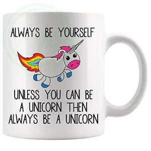 Always Be Yourself Novelty Mug