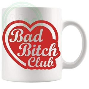 Bad Bitch Club Mug