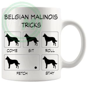 Belgian Malinois Tricks Mug Gifts For Doggy Moms And Dads