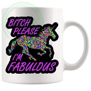 Bitch Please I'm Fabulous Mug