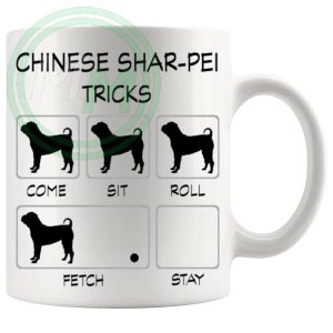 Chinese Shar Pei Tricks Mug Gifts For Doggy Moms And Dads