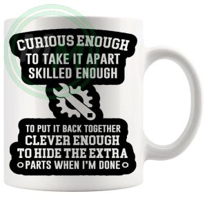 Curious Enough To Take It Apart Mug
