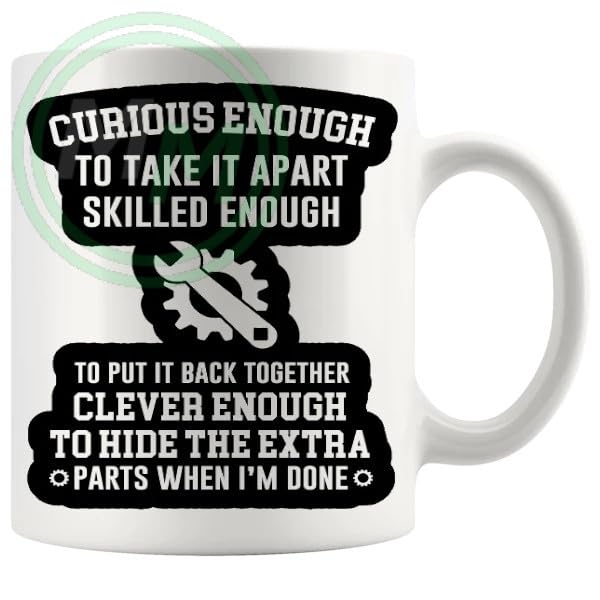 Curious Enough To Take It Apart Novelty Gifts Mug B0CJ7XZL1W