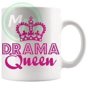 Drama Queen Funny Novelty Gift Mug