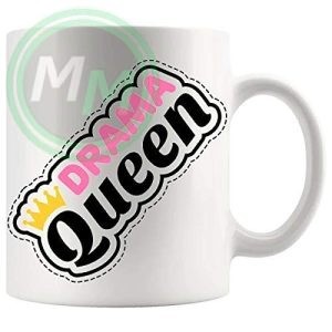 Drama Queen Mug Style 2