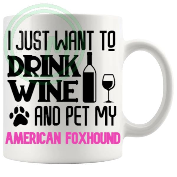 Drink Wine And Pet My American Foxhound Mug Blue B0CJ7VZ5MZ 2