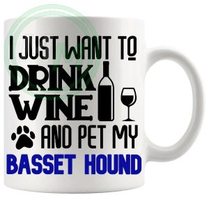 Drink Wine And Pet My Basset Hound Mug Blue